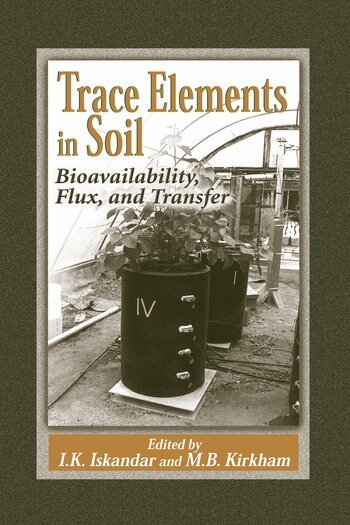 I.K. Iskandar, Mary B. Kirkham - Trace Elements in Soil, Häftad