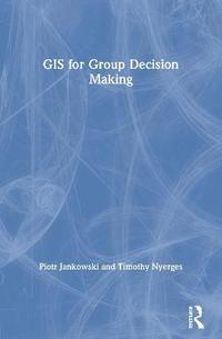 bokomslag GIS for Group Decision Making