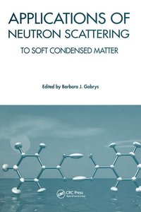 bokomslag Applications of Neutron Scattering to Soft Condensed Matter