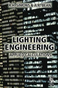 bokomslag Lighting Engineering: Applied Calculations
