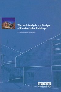 bokomslag Thermal Analysis and Design of Passive Solar Buildings