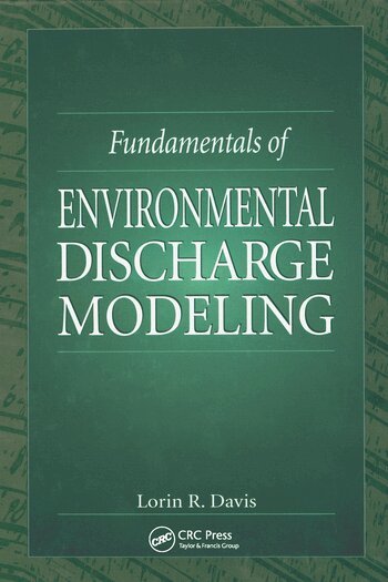 Lorin R. Davis - Fundamentals of Environmental Discharge Modeling, Häftad