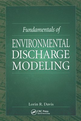 Fundamentals of Environmental Discharge Modeling 1