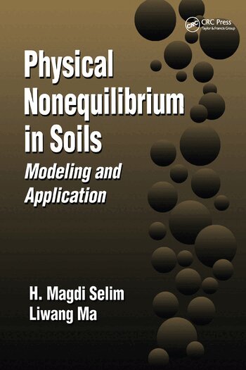 H. Magdi Selim, Liwang Ma - Physical Nonequilibrium in Soils, Häftad