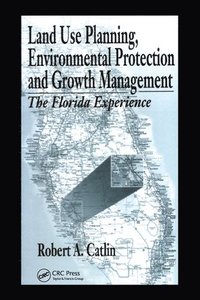 bokomslag Land Use Planning, Environmental Protection and Growth Management
