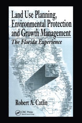 Land Use Planning, Environmental Protection and Growth Management 1