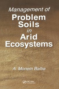 bokomslag Management of Problem Soils in Arid Ecosystems