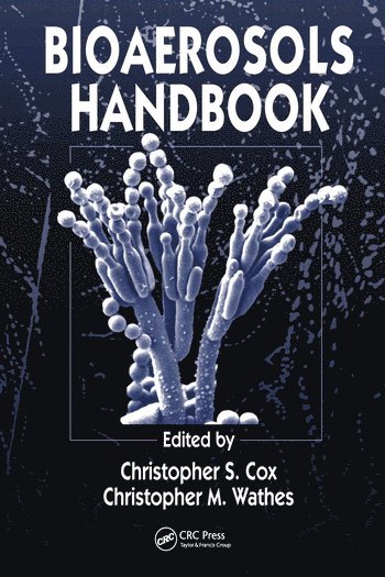 Christopher S. Cox, Christopher M. Wathes - Bioaerosols Handbook, Häftad
