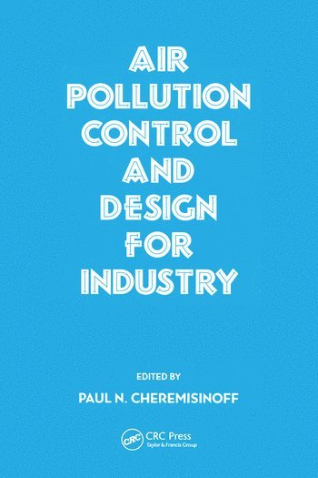 bokomslag Air Pollution Control and Design for Industry