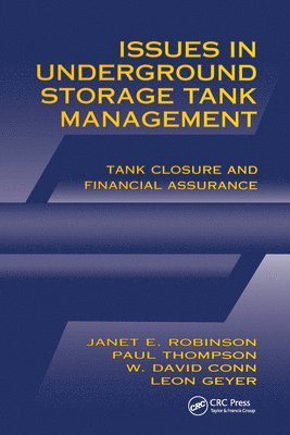 Issues in Underground Storage Tank Management UST Closure and Financial Assurance 1