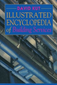 bokomslag Illustrated Encyclopedia of Building Services