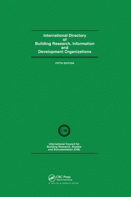 Studies and Documentation, International Council for Building Research, International Council for Building Resea - International Directory of Building Research Information and Development Organizations, Häftad