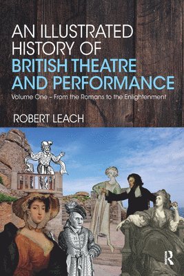 bokomslag An Illustrated History of British Theatre and Performance