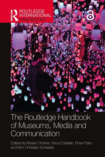 Kirsten Drotner, Vince Dziekan, Ross Parry, Kim Christian Schrøder - Routledge Handbook of Museums, Media and Communication, Häftad