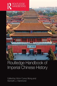 bokomslag Routledge Handbook of Imperial Chinese History