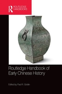 bokomslag Routledge Handbook of Early Chinese History