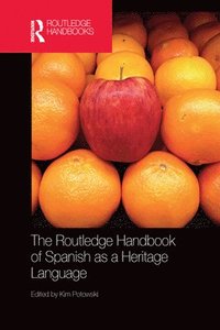 bokomslag The Routledge Handbook of Spanish as a Heritage Language