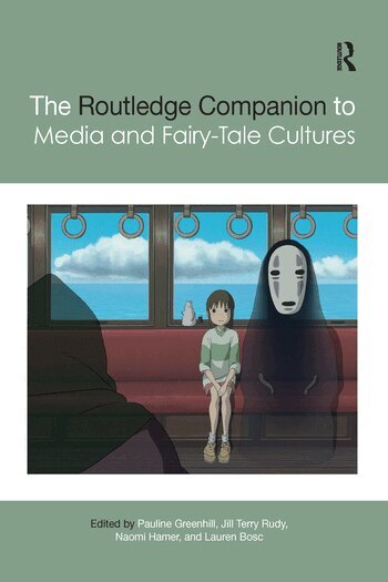 Pauline Greenhill, Jill Terry Rudy, Naomi Hamer, Lauren Bosc - Routledge Companion to Media and Fairy-Tale Cultures, Häftad