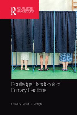 Routledge Handbook of Primary Elections 1