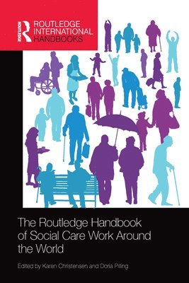 The Routledge Handbook of Social Care Work Around the World 1