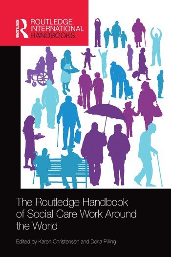 Karen Christensen, Doria Pilling - Routledge Handbook of Social Care Work Around the World, Häftad