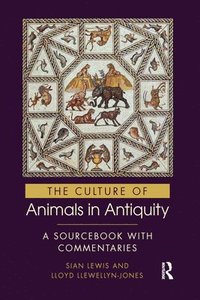 bokomslag The Culture of Animals in Antiquity