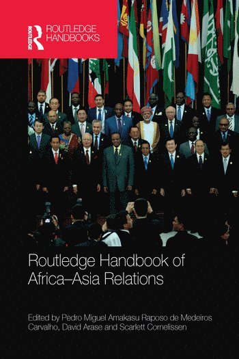 bokomslag Routledge Handbook of Africa-Asia Relations