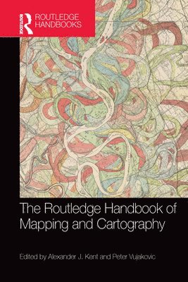 bokomslag The Routledge Handbook of Mapping and Cartography