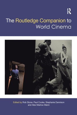 The Routledge Companion to World Cinema 1