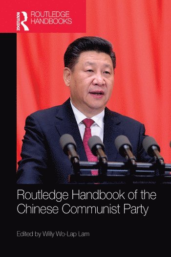 bokomslag Routledge Handbook of the Chinese Communist Party