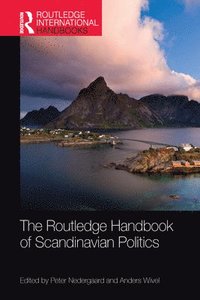 bokomslag The Routledge Handbook of Scandinavian Politics