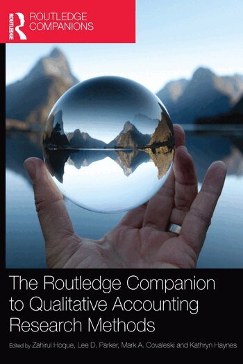 Zahirul Hoque, Lee D. Parker, Mark A. Covaleski, Kathryn Haynes - Routledge Companion to Qualitative Accounting Research Methods, Häftad