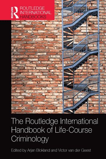 Arjan Blokland, Victor van der Geest - Routledge International Handbook of Life-Course Criminology, Häftad