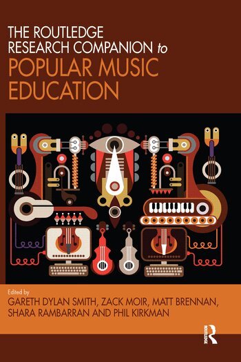 Gareth Smith, Zack Moir, Matt Brennan, Shara Rambarran, Phil Kirkman - Routledge Research Companion to Popular Music Education, Häftad
