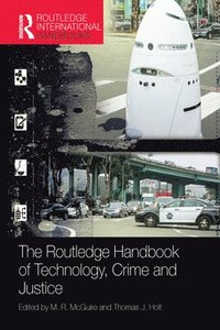 bokomslag The Routledge Handbook of Technology, Crime and Justice