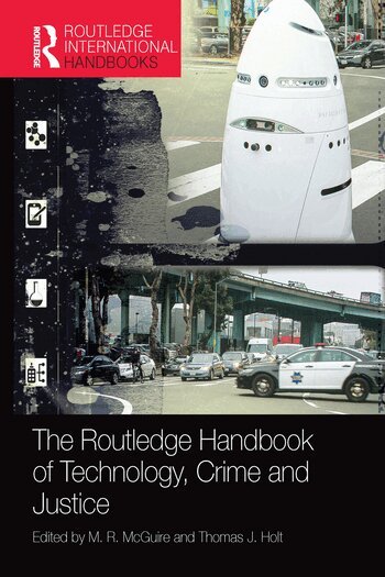M. R. McGuire, Thomas Holt - Routledge Handbook of Technology, Crime and Justice, Häftad