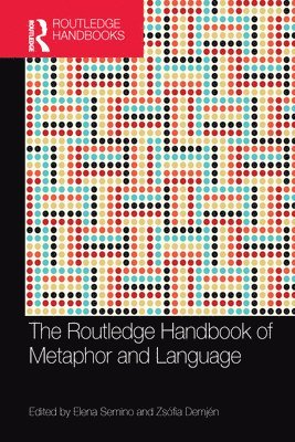 Elena Semino, Zsófia Demjén, Zsofia Demjen - Routledge Handbook of Metaphor and Language, Häftad