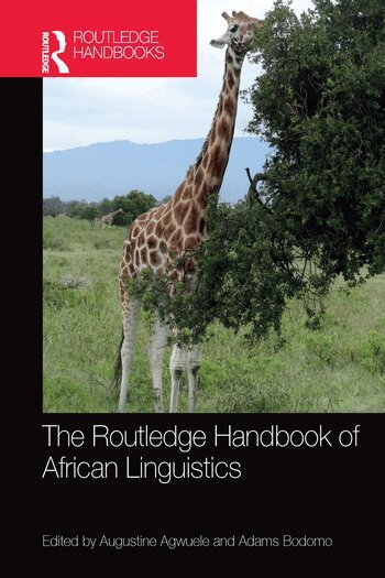 Augustine Agwuele, Adams Bodomo - Routledge Handbook of African Linguistics, Häftad