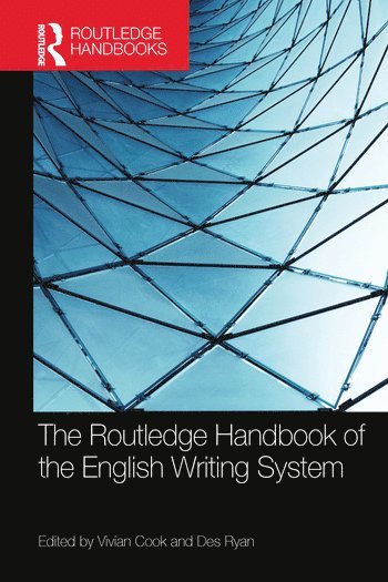 Vivian Cook, Des Ryan - Routledge Handbook of the English Writing System, Häftad