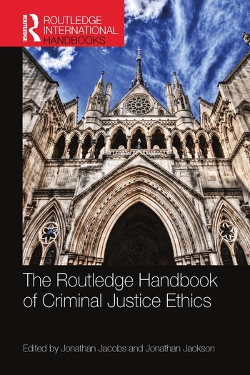 Jonathan Jacobs, Jonathan Jackson - Routledge Handbook of Criminal Justice Ethics, Häftad