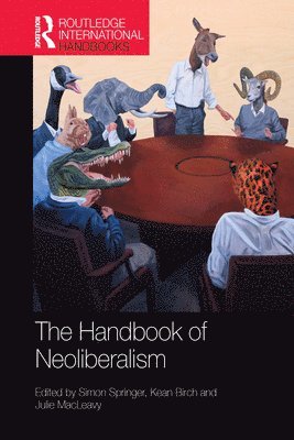 bokomslag The Handbook of Neoliberalism