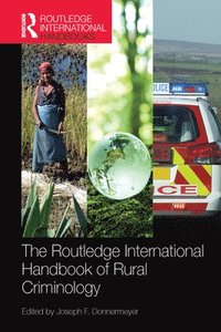 bokomslag The Routledge International Handbook of Rural Criminology