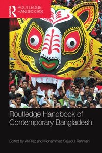 bokomslag Routledge Handbook of Contemporary Bangladesh