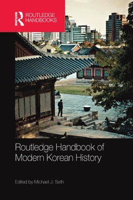 Routledge Handbook of Modern Korean History 1