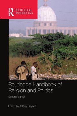 bokomslag Routledge Handbook of Religion and Politics