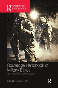 bokomslag Routledge Handbook of Military Ethics