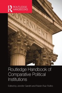 bokomslag Routledge Handbook of Comparative Political Institutions