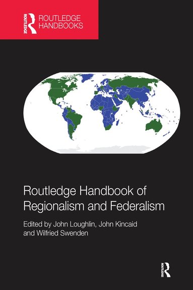 bokomslag Routledge Handbook of Regionalism & Federalism