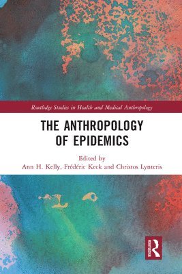 bokomslag The Anthropology of Epidemics