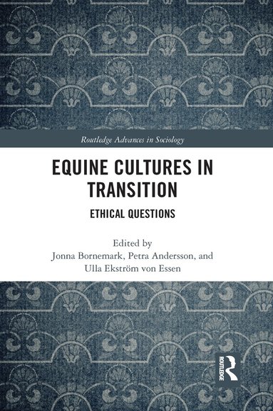 Jonna Bornemark, Petra Andersson, Ulla Ekström von Essen - Equine Cultures in Transition, Häftad